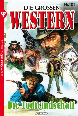 Joe Juhnke: Die großen Western 101