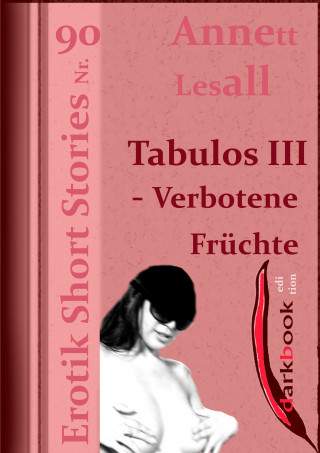 Annett Lesall: Tabulos III - Verbotene Früchte
