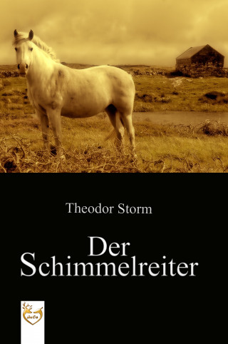 Theodor Storm: Der Schimmelreiter