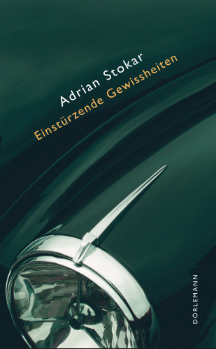 Adrian Stokar: Einstürzende Gewissheiten