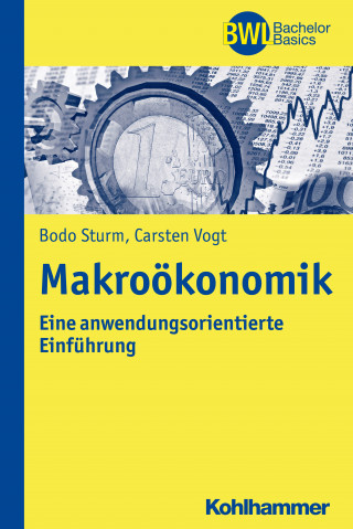 Bodo Sturm, Carsten Vogt: Makroökonomik