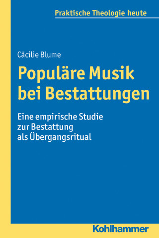 Cäcilie Blume: Populäre Musik bei Bestattungen