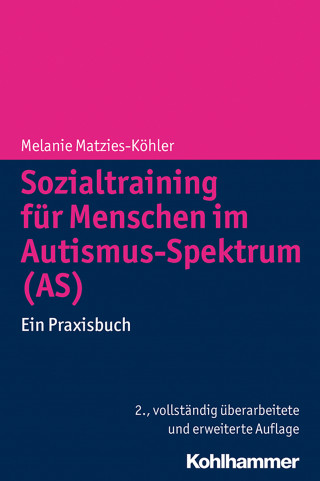 Melanie Matzies-Köhler: Sozialtraining für Menschen im Autismus-Spektrum (AS)