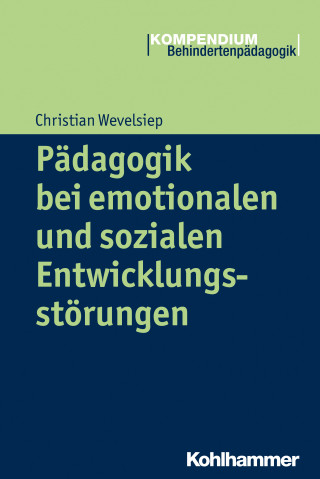 Christian Wevelsiep: Pädagogik bei emotionalen und sozialen Entwicklungsstörungen