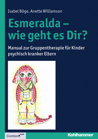 Isabel Böge, Anette Williamson: Esmeralda - wie geht es Dir?