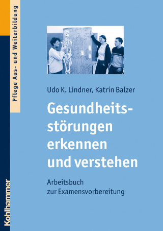 Udo K. Lindner, Katrin Balzer: Gesundheitsstörungen erkennen und verstehen