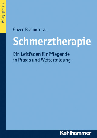 Güven Braune, Stefanie Adler, Thomas Fritzsche, Doris Grünewald, Anja Heymann, Eva Hoffmann, Ulrike Knipprath, Eveline Löseke, Uta Stege, Hilde Urnauer: Schmerztherapie