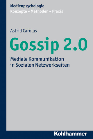 Astrid Carolus: Gossip 2.0
