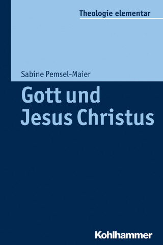 Sabine Pemsel-Maier: Gott und Jesus Christus