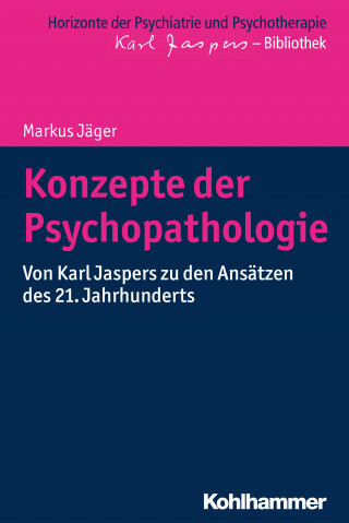 Markus Jäger: Konzepte der Psychopathologie