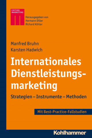 Manfred Bruhn, Karsten Hadwich: Internationales Dienstleistungsmarketing