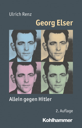 Ulrich Renz: Georg Elser