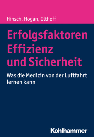 Martin Hinsch, Barbara Hogan, Cpt. Jens Olthoff, Marco Wunderlich: Erfolgsfaktoren Effizienz und Sicherheit