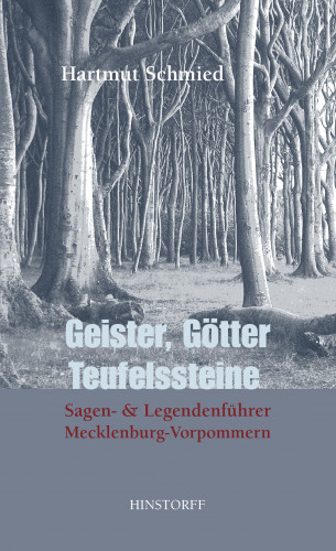 Hartmut Schmied: Geister, Götter, Teufelssteine