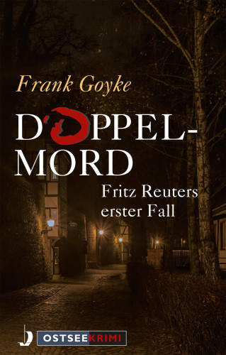 Frank Goyke: Doppelmord