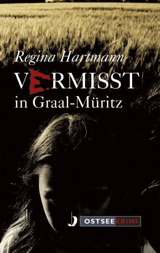 Regina Hartmann: Vermisst in Graal-Müritz