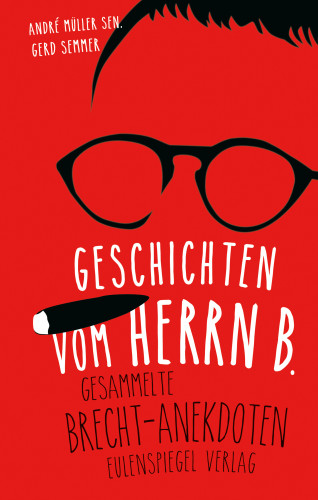 André Müller sen., Gerd Semmer, Bertolt Brecht: Geschichten vom Herrn B.