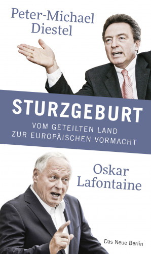 Peter-Michael Diestel, Oskar Lafontaine: Sturzgeburt