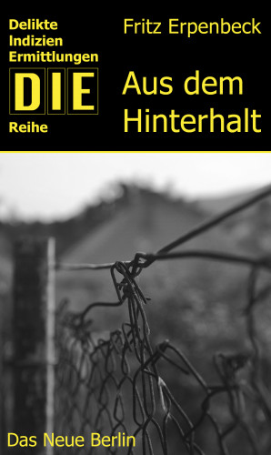 Fritz Erpenbeck: Aus dem Hinterhalt