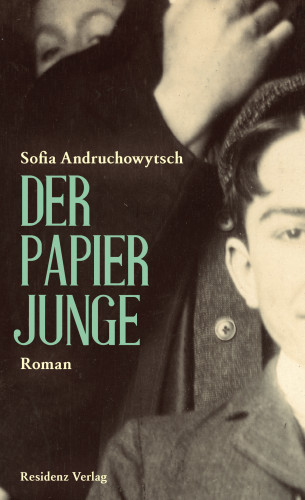 Sofia Andruchowytsch: Der Papierjunge