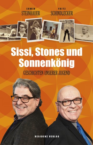 Erwin Steinhauer, Fritz Schindlecker: Sissi, Stones und Sonnenkönig