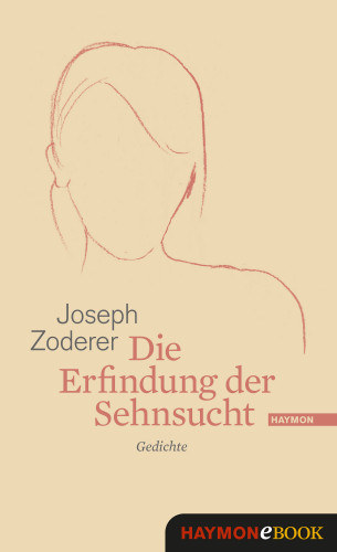 Joseph Zoderer: Die Erfindung der Sehnsucht