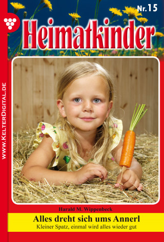 Harald M. Wippenbeck: Heimatkinder 15 – Heimatroman