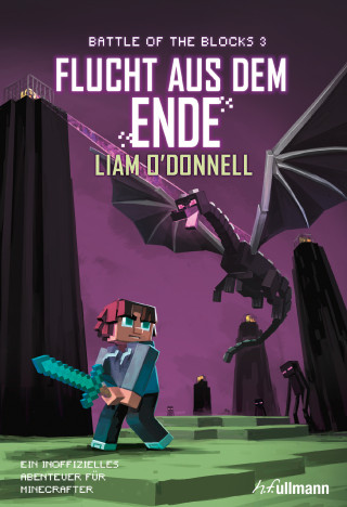 Liam O'Donnell: Flucht aus dem Ende: Battle of the Blocks Band 3