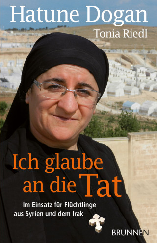 Hatune Dogan, Tonia Riedl: Ich glaube an die Tat