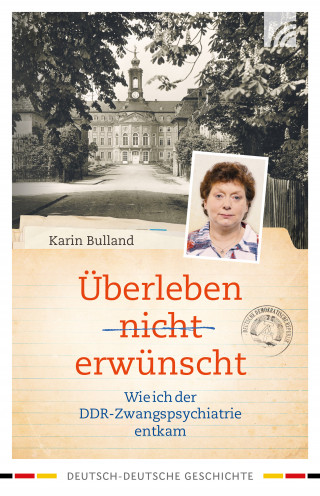 Karin Bulland: Überleben nicht erwünscht