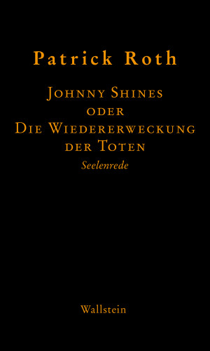 Patrick Roth: Johnny Shines