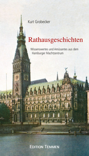 Kurt Grobecker: Rathausgeschichten