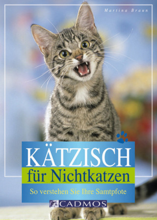 Martina Braun: Kätzisch für Nichtkatzen