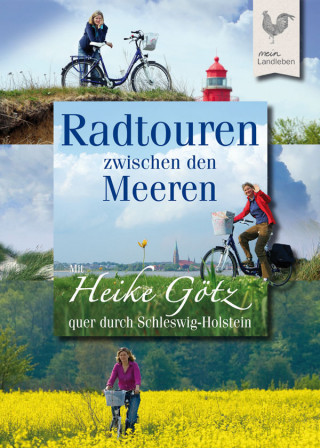 Heike Götz: Radtouren zwischen den Meeren