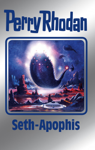 Perry Rhodan-Autorenteam: Perry Rhodan 138: Seth-Apophis (Silberband)