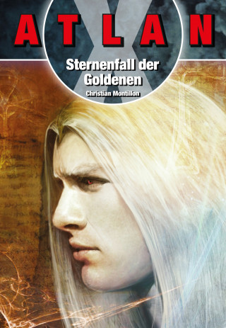 Christian Montillon: ATLAN X Tamaran 2: Sternenfall der Goldenen