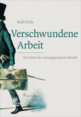 Rudi Palla: Verschwundene Arbeit
