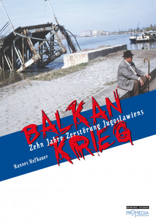 Hannes Hofbauer: Balkankrieg