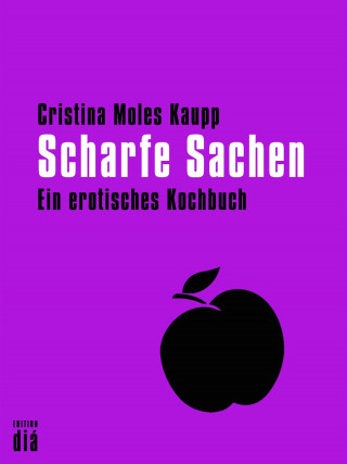 Cristina Moles Kaupp: Scharfe Sachen