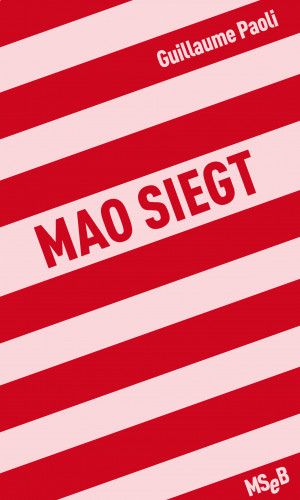 Guillaume Paoli: Mao siegt