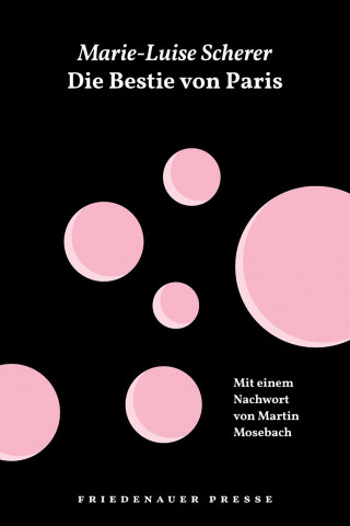 Marie-Luise Scherer: Die Bestie von Paris