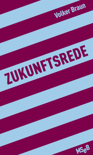 Volker Braun: Zukunftsrede