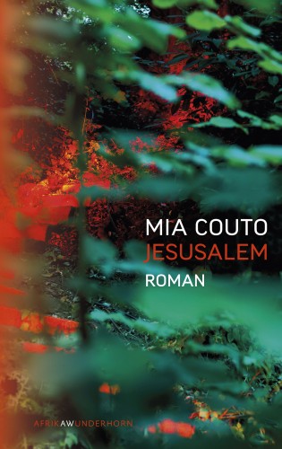 Mia Couto: Jesusalem