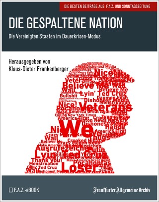 Frankfurter Allgemeine Archiv: Die gespaltene Nation