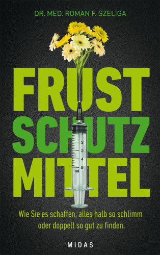 Roman F. Szeliga: Frustschutzmittel