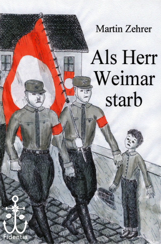 Martin Zehrer: Als Herr Weimar starb