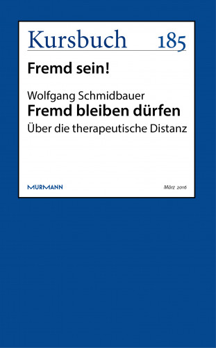 Wolfgang Schmidbauer: Fremd bleiben dürfen