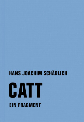 Hans Joachim Schädlich: Catt