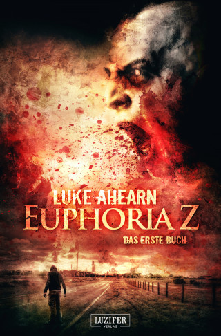 Luke Ahearn: EUPHORIA Z