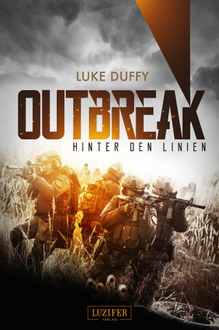 Luke Duffy: OUTBREAK - Hinter den Linien